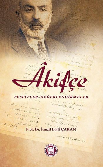 Âkifçe; Tespitler - Değerlendirmeler