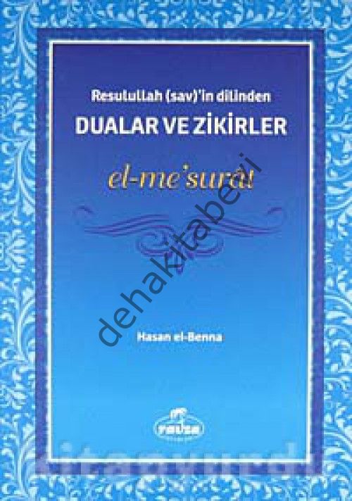 Dualar ve Zikirler,  El Mesurat (Roman boy), Hasan El Benna