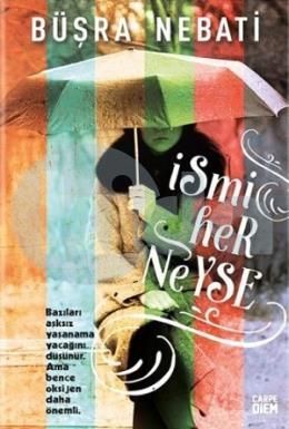 İsmi Her Neyse (Sert Kapak)