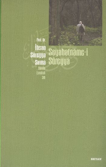 Seyahatname-i Süreyya, İhsan Süreyya Sırma