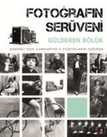 Fotoğrafın Serüveni, Gülderen Bölük