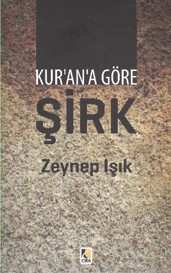 Kur`An`A Göre Şirk, Çıra Yayınları