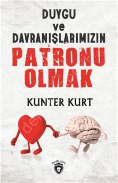 Duygu ve Davranışlarımızın Patronu Olmak, Dorlion Yayınevi