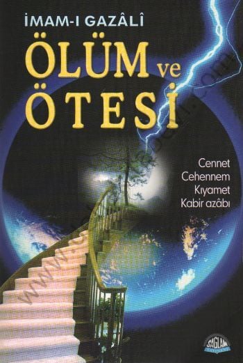 Ölüm ve Ötesi; cennet, cehennem, kıyamet, kabir azabı, Sağlam Yayınevi