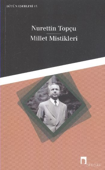 Millet Mistikleri, Nurettin Topçu