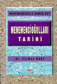 Menemencioğulları Tarihi - Yılmaz Kurt