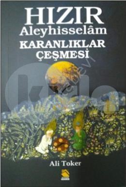 Hızır Aleyhisselam Karanlıklar Çeşmesi, Buhara Yayınları