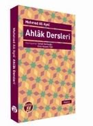 Ahlak Dersleri, Mehmed Ali Ayni, Büyüyen Ay