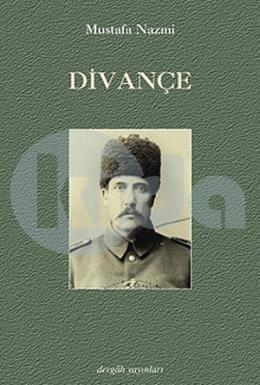 Divançe, Mustafa Nazmi