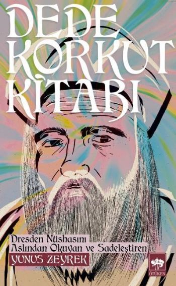 Dede Korkut Kitabı, Yunus Zeyrek