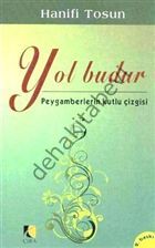 Yol Budur, Peygamberlerin Kutlu Çizgisi