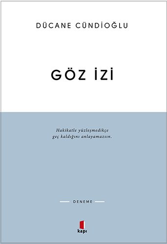 Göz İzi, Dücane Cündioğlu