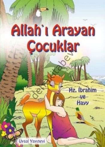 Allahı Arayan Çocuklar Hz.İbrahim ve Hayy, Mürşide Uysal