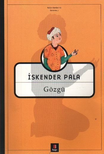 Gözgü, İskender Pala