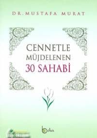 Cennetle Müjdelenen 30 Sahabi