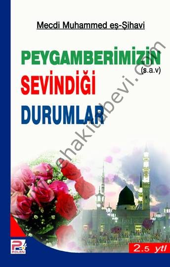 Peygamberimizin Sevindiği Durumlar