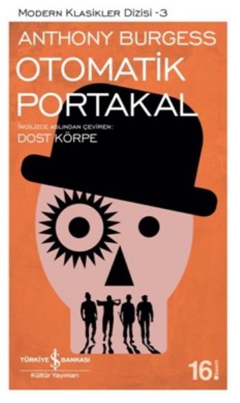Otomatik Portakal, Anthony Burgess