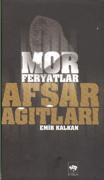 Afşar Ağıtları, Emir Kalkan
