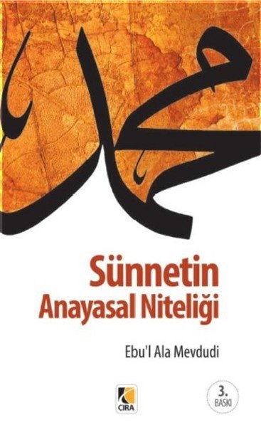 Sünnetin Anayasal Niteliği, Mevdudi, Çıra Yayınları