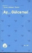 Ay... Gülcemal, Abdurrahman Deveci, Büyüyen Ay
