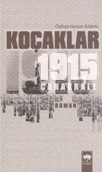 Koçaklar 1915 - Çanakkale, Oyhan Hasan Bıldırki