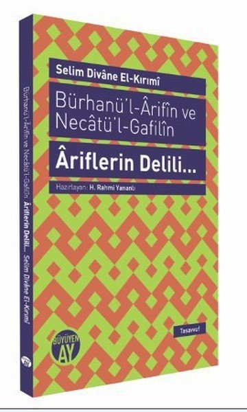 Ariflerin Delili, Selim Divane El-Kırımi
