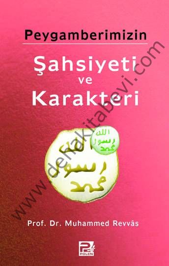 Peygamberimizin (s,a,v) Şahsiyeti ve Karakteri