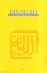 Din Nedir (Küçük Boy), Salih Gürdal