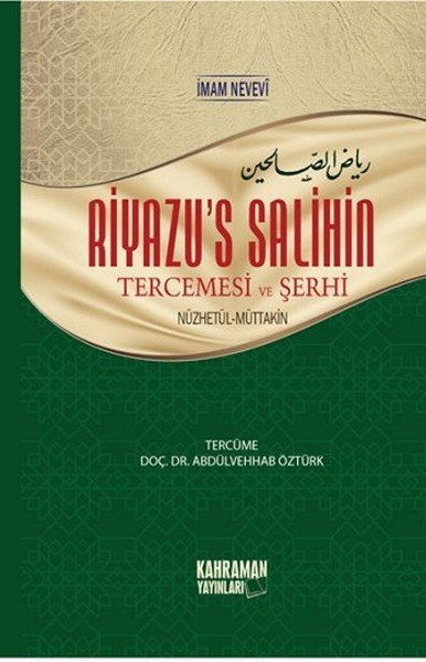 Riyazü's Salihin Tercemesi ve Şerhi (Tek Cilt, Şamua Kağıt, Hafız Boy), Kahraman Yayınları