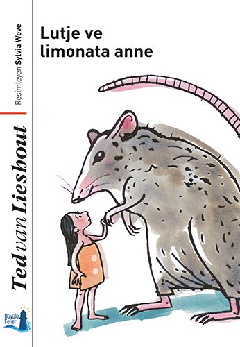 Lutje ve Limonata Anne , Ted van Lieshout