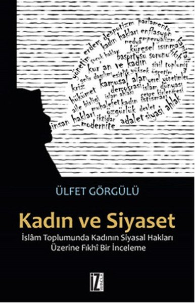 Kadın ve Siyaset, İslam Toplumunda, Ülfet Görgülü