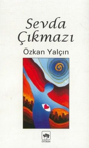 Sevda Çıkmazı, Özkan Yalçın