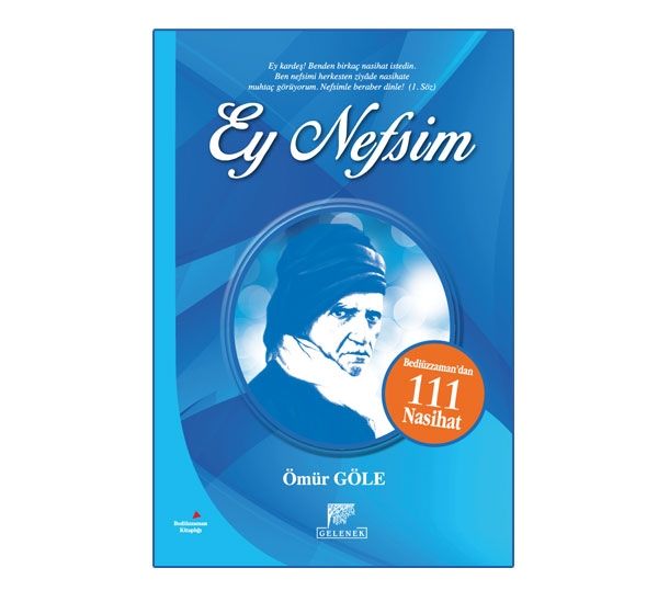 Ey Nefsim, Ömür Göle, Gelenek Yayıncılık