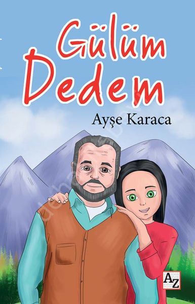 Gülüm Dedem, Ayşe Karaca