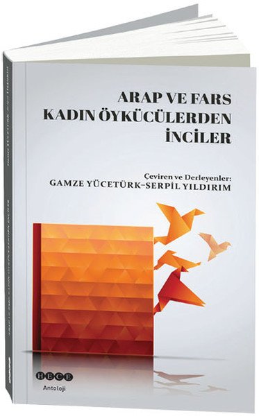 Arap Ve Fars Kadın Öykücülerden İnciler, Hece Yayınları
