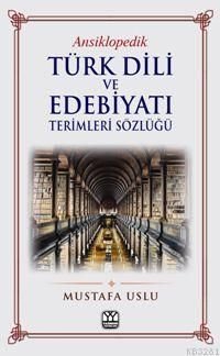Ansiklopedik Türk Dili ve Edebiyatı Terimleri Sözlüğü, Kolektif, Yağmur Yayınları