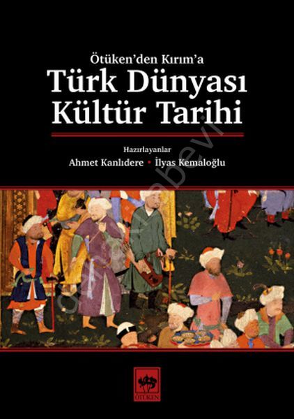 Türk Dünyası Kültür Tarihi, Kolektif