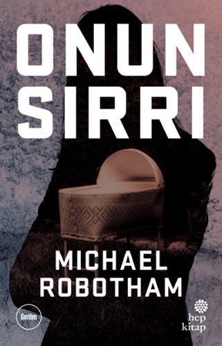Onun Sırrı, Michael Robotham