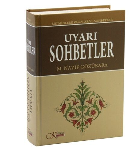 Uyarı Sohbetler Müminlere Vaazlar ve Sohbetler, Karaca Yayınevi