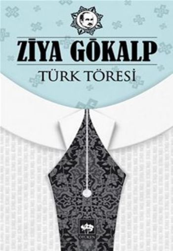 Türk Töresi, Ziya Gökalp