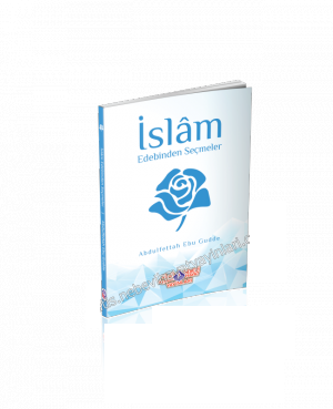 İslam Edebinden Seçmeler, Abdulfettah Ebu Gudde