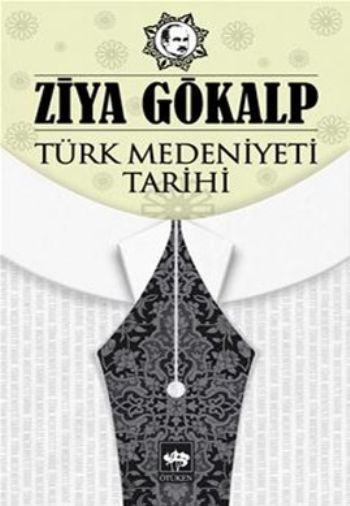 Türk Medeniyeti Tarihi, Ziya Gökalp