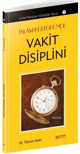 İslam Kültüründe Vakit Disiplini , Erkam Yayınları