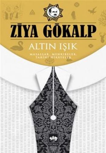 Altın Işık, Ziya Gökalp