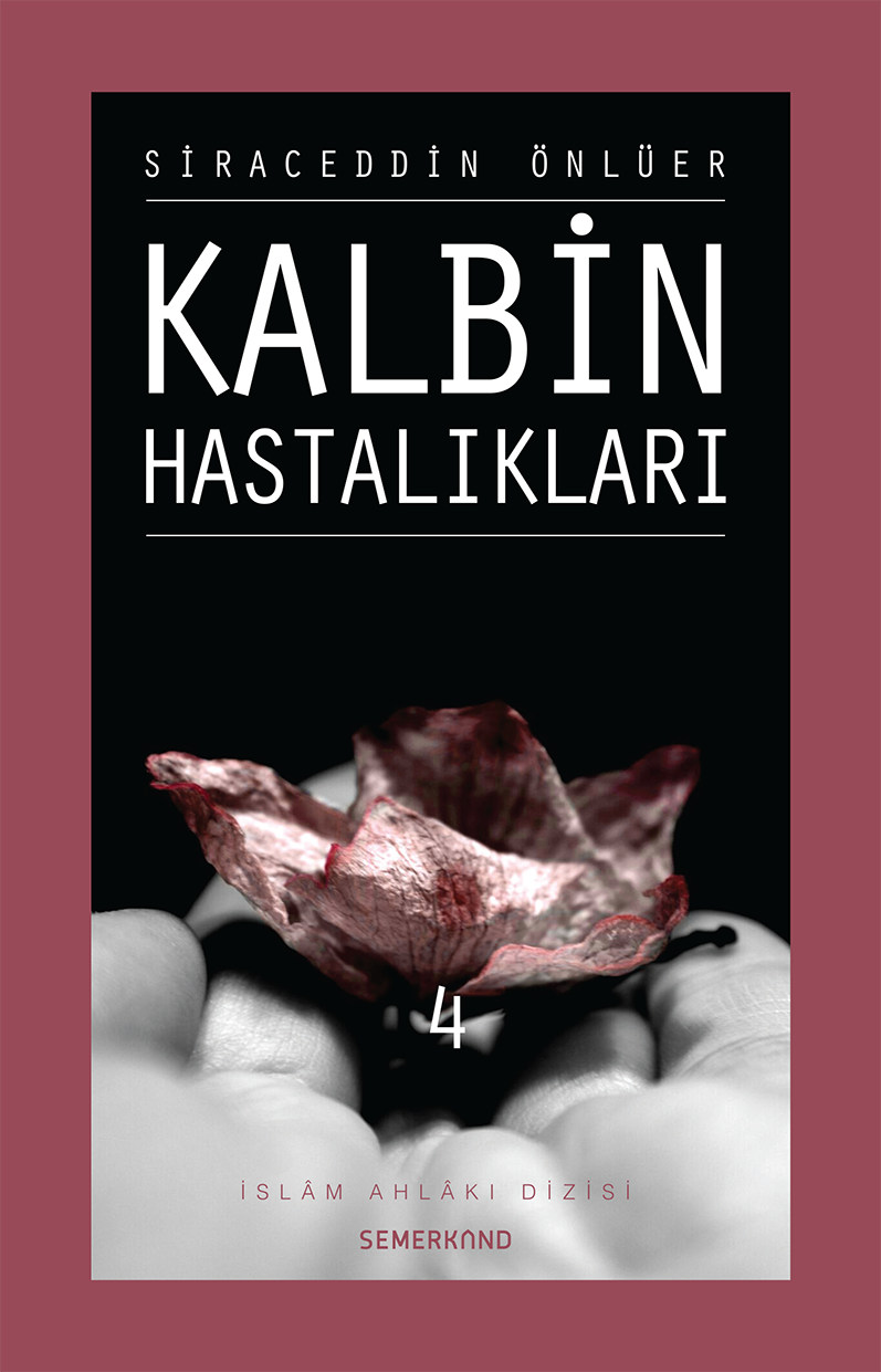 Kalbin Hastalıkları 4, Semerkand Yayınları