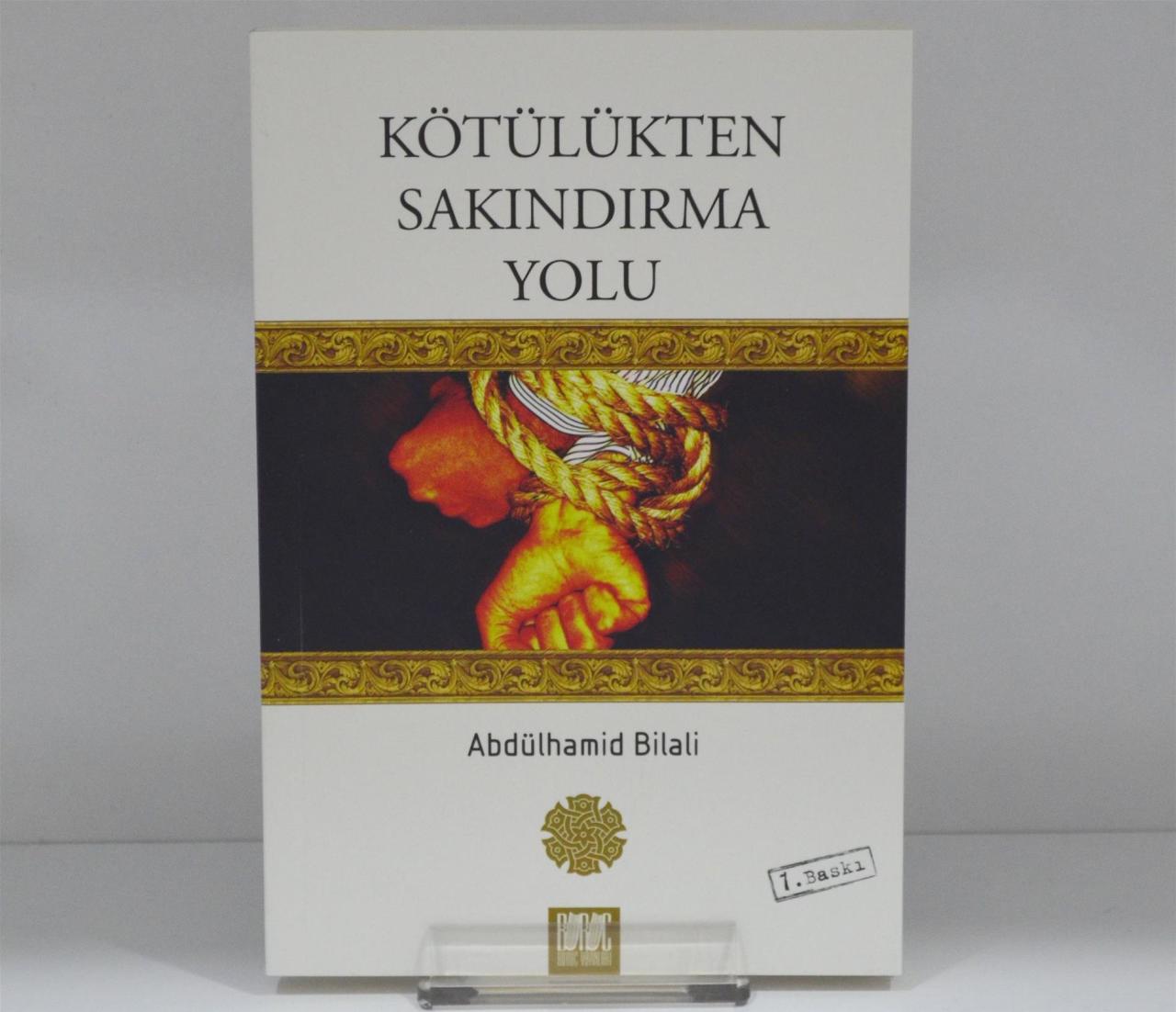 Kötülükten Sakındırma Yolu, Abdülhamid Bilali