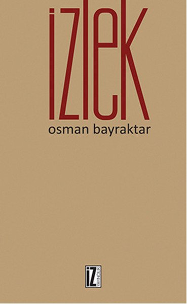 İzlek, Osman Bayraktar, İz Yayıncılık