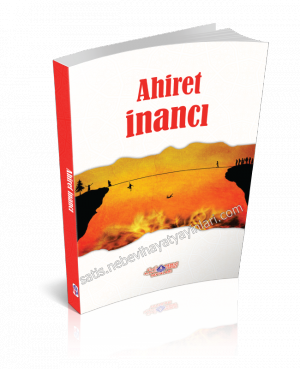 Ahiret İnancı, Nebevi Hayat Yayınları