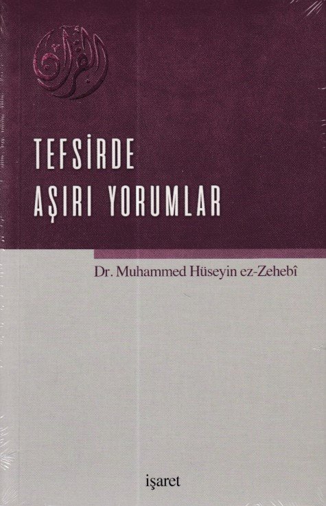 Tefsirde Aşırı Yorumlar, İşaret Yayınları