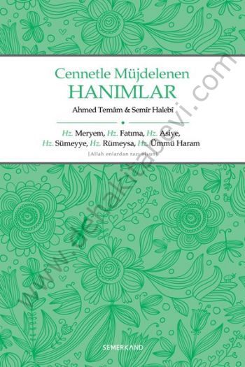 Cennetle Müjdelenen Hanımlar, Semerkand Yayınları